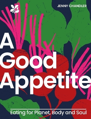 A Good Appetite - Jenny Chandler,  National Trust Books