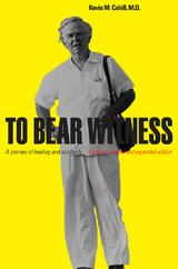 To Bear Witness -  Kevin M. Cahill