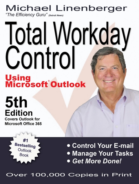 Total Workday Control Using Microsoft Outlook -  Michael Linenberger