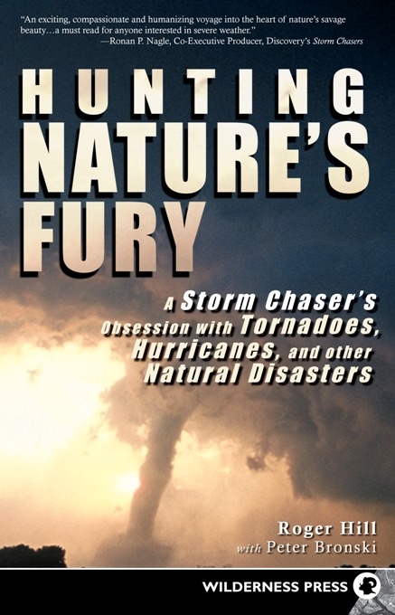 Hunting Nature's Fury - Roger Hill, Peter Bronski