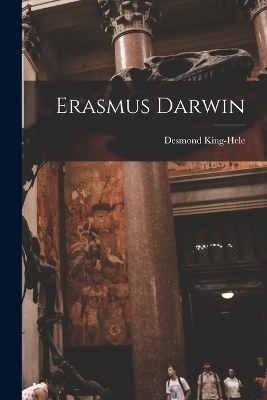 Erasmus Darwin - Desmond King-Hele