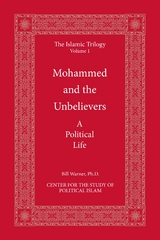 Mohammed and the Unbelievers - Bill Warner