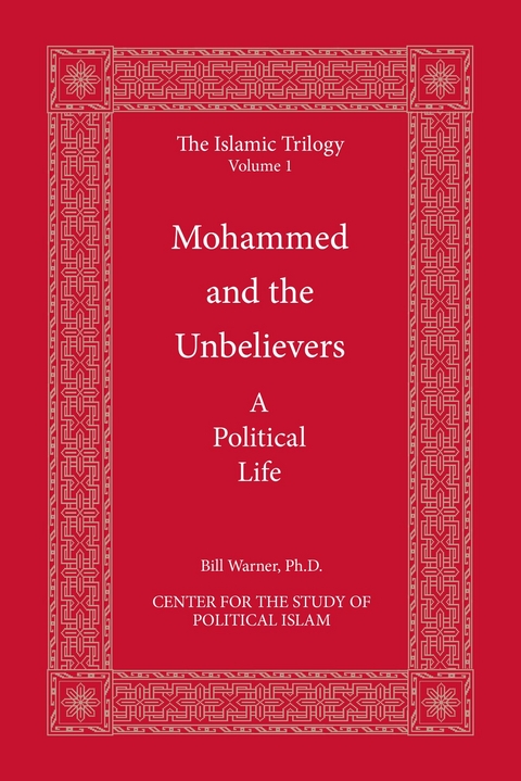 Mohammed and the Unbelievers - Bill Warner