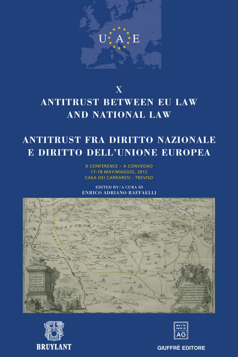 Antitrust between EU law and national law / Antitrust fra diritto nazionale e diritto dell'Unione Europea - 