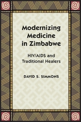 Modernizing Medicine in Zimbabwe - David S. Simmons