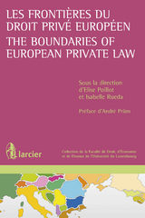 Les frontières du droit privé européen / The Boundaries of European Private Law - 