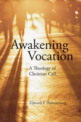 Awakening Vocation -  Edward  P. Hahnenberg