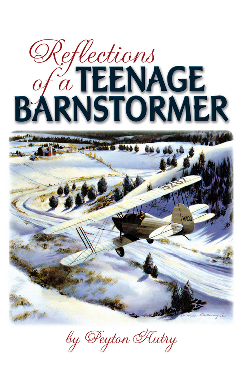 Reflections of a Teenage Barnstormer - Peyton Autry