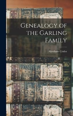 Genealogy of the Garling Family - Abraham Crider