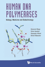 Human Dna Polymerases: Biology, Medicine And Biotechnology -  Maga Giovanni Maga,  Villani Giuseppe Villani,  Spadari Silvio Spadari,  Hubscher Ulrich Hubscher