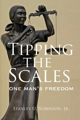 Tipping the Scales - Stanley U Robinson