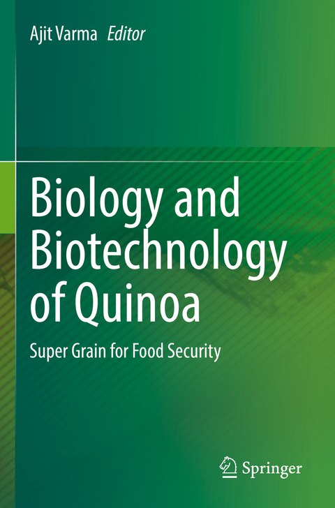 Biology and Biotechnology of Quinoa - 