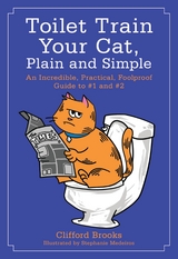 Toilet Train Your Cat, Plain and Simple -  Clifford Brooks