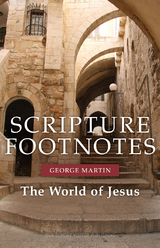 Scripture Footnotes -  George Martin