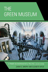 Green Museum -  Sarah S. Brophy,  Elizabeth Wylie