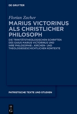 Marius Victorinus als christlicher Philosoph - Florian Zacher