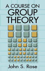 Course on Group Theory -  John S. Rose