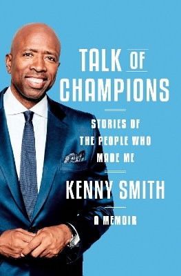 Talk of Champions - Kenny Smith