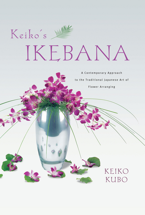 Keiko's Ikebana -  Keiko Kubo