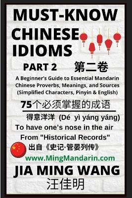 Must-Know Chinese Idioms (Part 2) - Jia Ming Wang