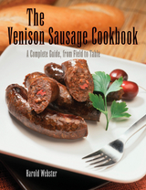 Venison Sausage Cookbook, 2nd -  Harold Webster