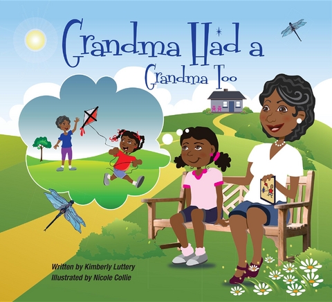 Grandma Had a Grandma Too - Kimberly Luttery