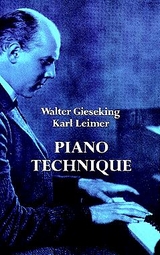 Piano Technique -  Walter Gieseking,  Karl Leimer