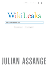 When Google Met WikiLeaks - Julian Assange