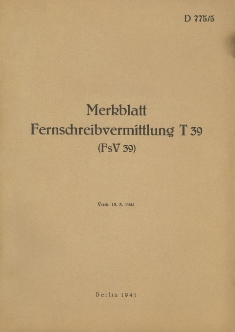 D 775/5 Merkblatt Fernschreibvermittlung T 39 (FsV 39) - 