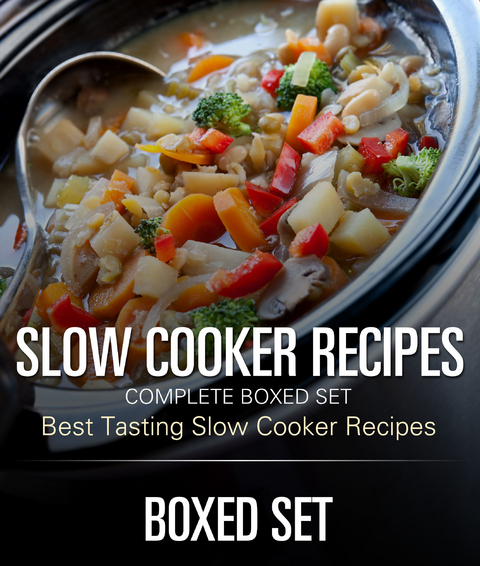 Slow Cooker Recipes Complete Boxed Set - Best Tasting Slow Cooker Recipes: 3 Books In 1 Boxed Set Slow Cooking Recipes -  Speedy Publishing