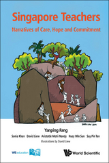 Singapore Teachers: Narratives Of Care, Hope And Commitment - Yanping Fang