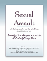 Sexual Assault Victimization Across the Life Span 2e, Volume One -  Diana K. Faugno,  Angelo P. Giardino,  Patricia M. Speck,  Michael L. Weaver