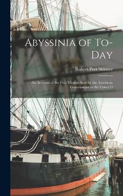 Abyssinia of To-day - Robert Peet Skinner