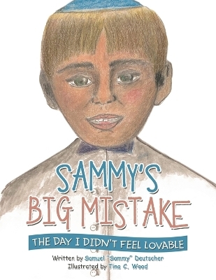 Sammy's Big Mistake - Samuel Sammy Deutscher