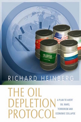 The Oil Depletion Protocol - Richard Heinberg