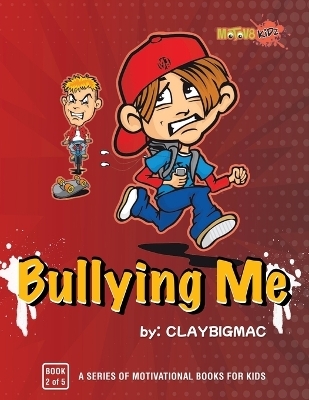 Bullying Me -  Claybigmac