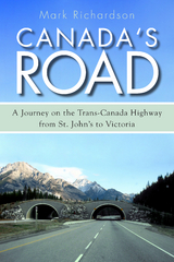 Canada's Road -  Mark Richardson