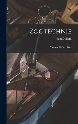 Zootechnie - Paul Diffloth