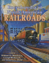 Encyclopedia of North American Railroads - 