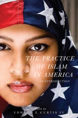 The Practice of Islam in America - 