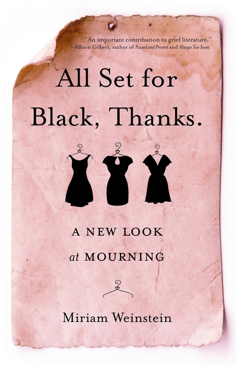 All Set for Black, Thanks. -  Miriam Weinstein