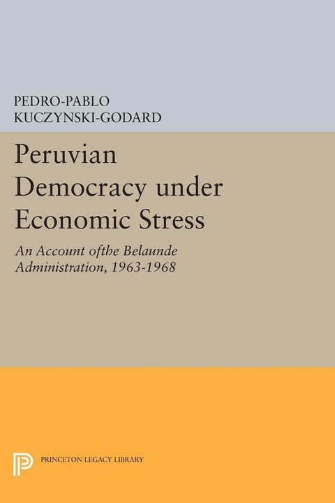 Peruvian Democracy under Economic Stress - Pedro-Pablo Kuczynski-Godard