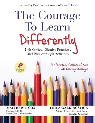 The Courage to Learn Differently - Matthew Cox, Erica Walkingstick