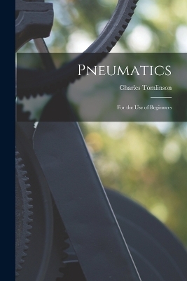 Pneumatics - Charles Tomlinson