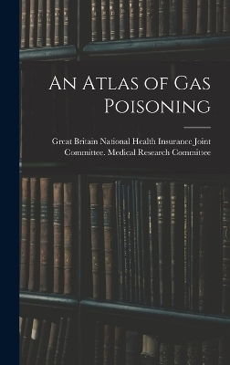 An Atlas of gas Poisoning - 