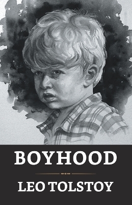 Boyhood - Leo Tolstoy