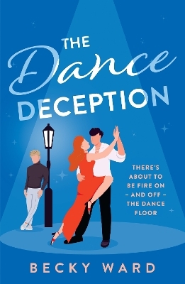 The Dance Deception - Becky Ward