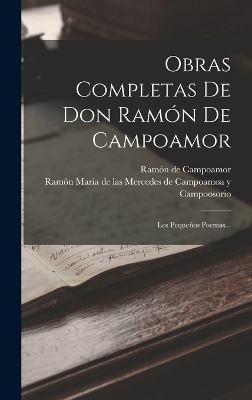 Obras Completas De Don Ramón De Campoamor - Ramón de Campoamor