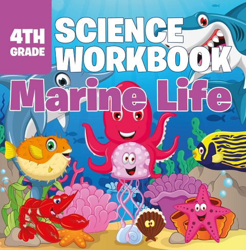 4th Grade Science Workbook: Marine Life -  Baby Professor