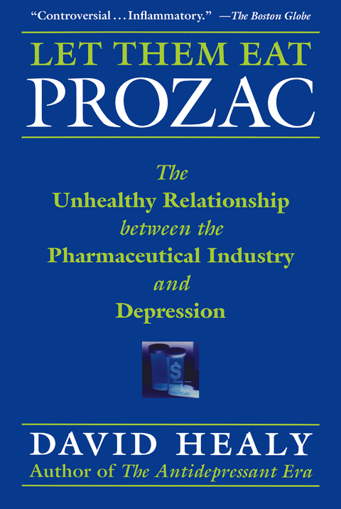 Let Them Eat Prozac -  David Healy